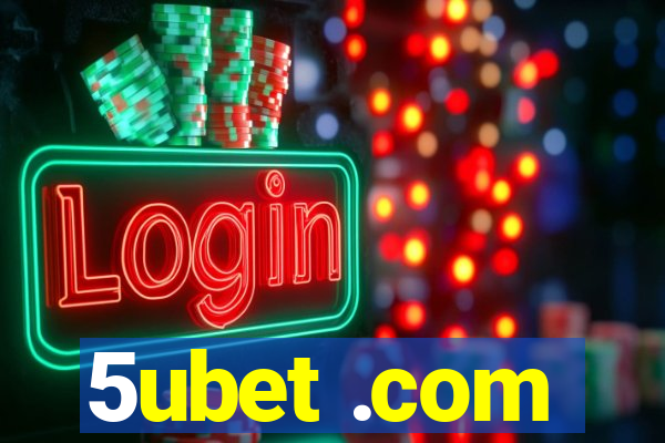 5ubet .com